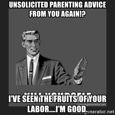 Funny unsolicited parenting advice meme