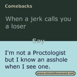 calls loser comebacks