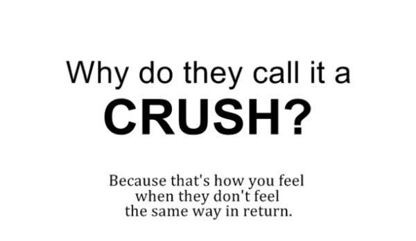Why they call it a crush