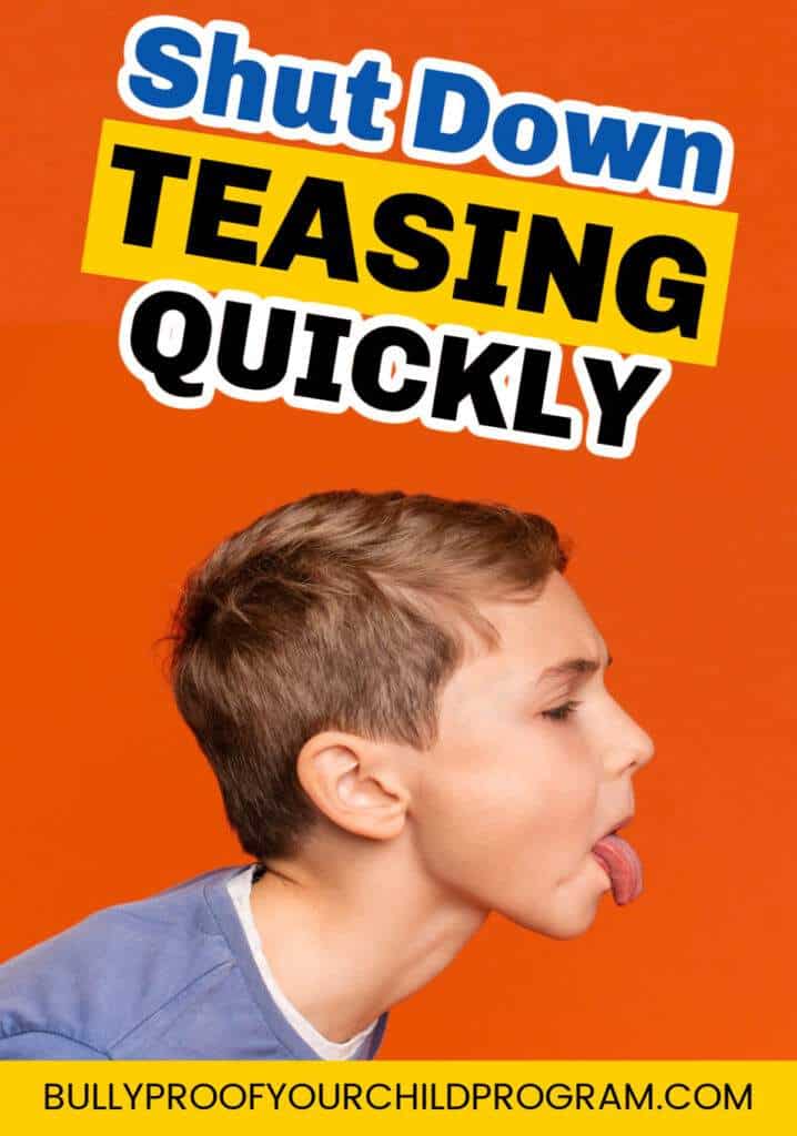 7 ways to help your child shut down teasing quickly
