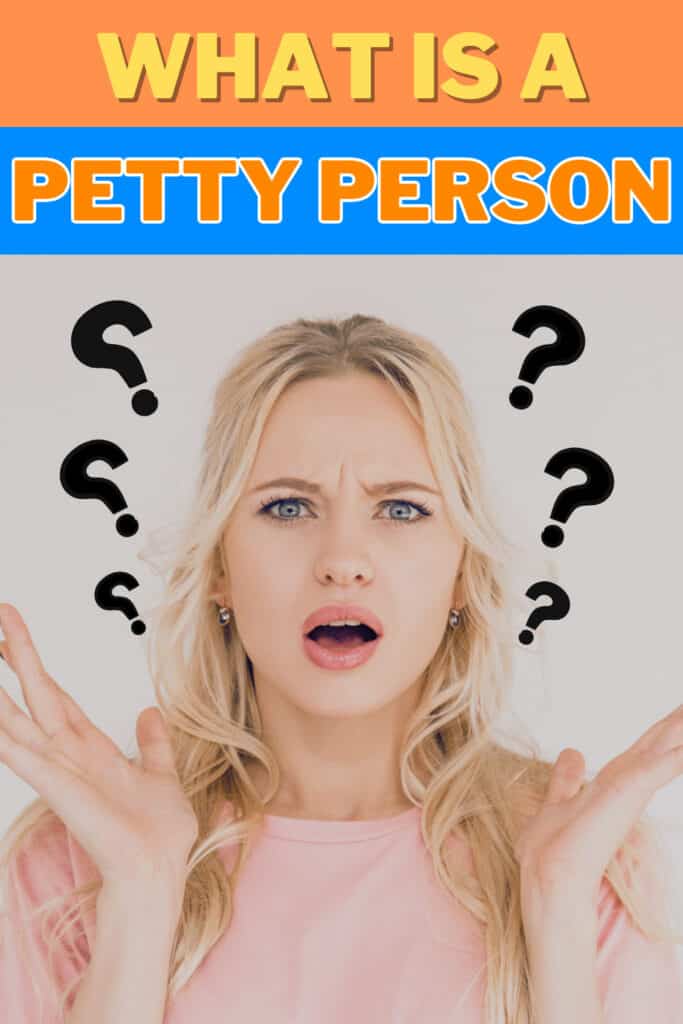 What is a petty person?